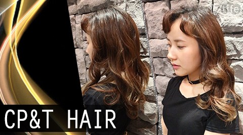 CP&T HAIR-【頂級染燙】